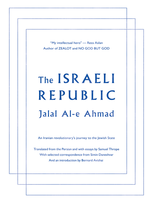 Title details for The Israeli Republic by Jalal Al-e Ahmad - Available